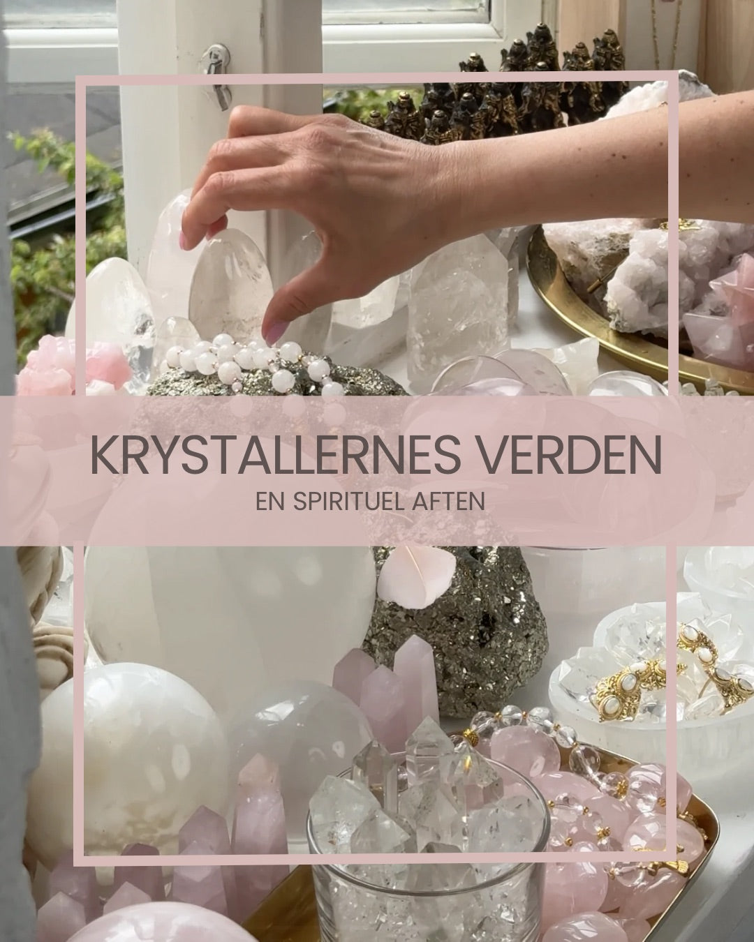 KRYSTALLERNES VERDEN - EN SPIRITUEL AFTEN