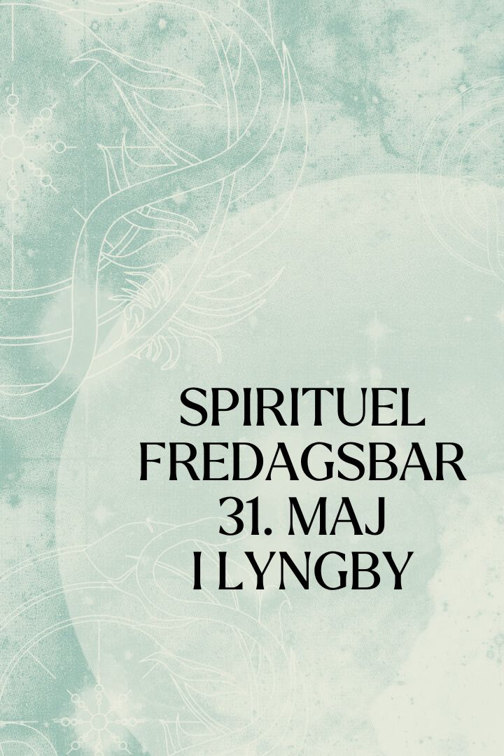 SPIRITUEL FREDAGSBAR D.31.5.24