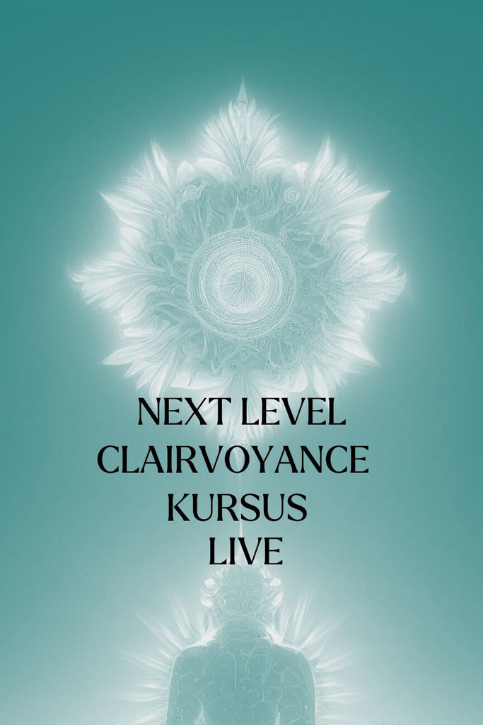 NEXT LEVEL CLAIRVOYANCE - KURSUS - ONLINE LIVE
