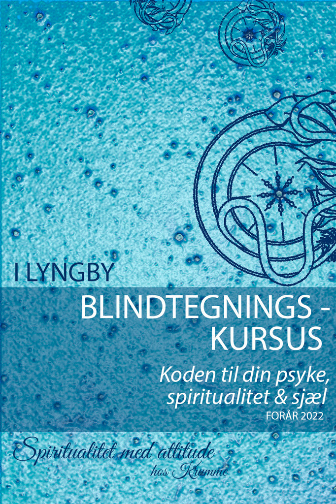 BLINDTEGNINGSKURSUS - koden til din psyke, spiritualitet & sjæl